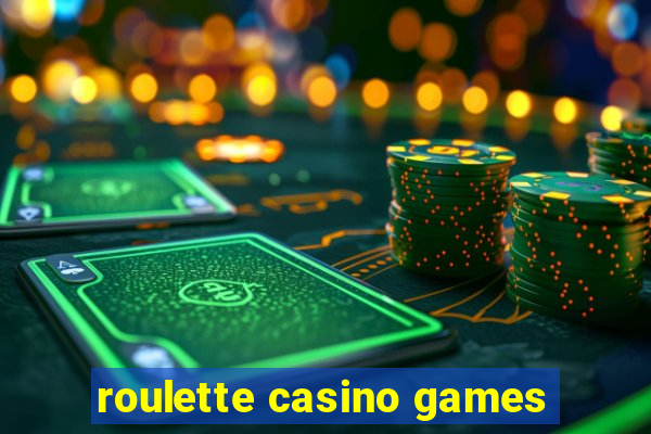 roulette casino games