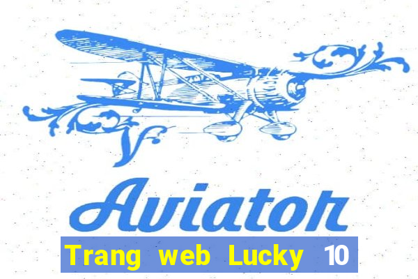 Trang web Lucky 10 việt nam