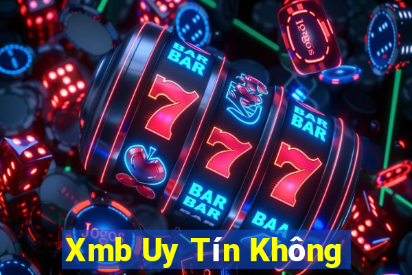 Xmb Uy Tín Không