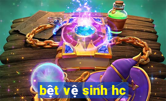 bệt vệ sinh hc