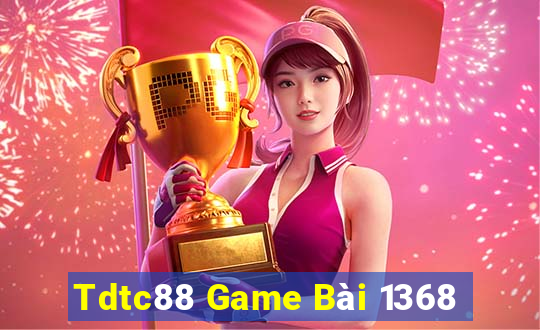 Tdtc88 Game Bài 1368