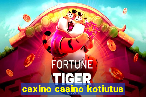 caxino casino kotiutus