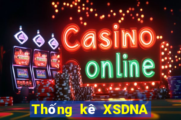 Thống kê XSDNA thứ hai