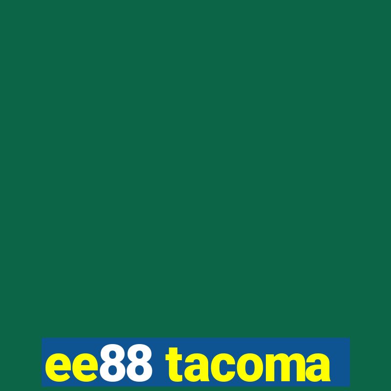 ee88 tacoma