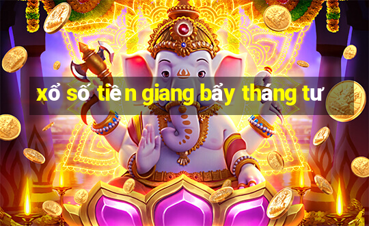 xổ số tiền giang bẩy tháng tư