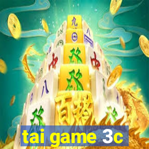 tai game 3c