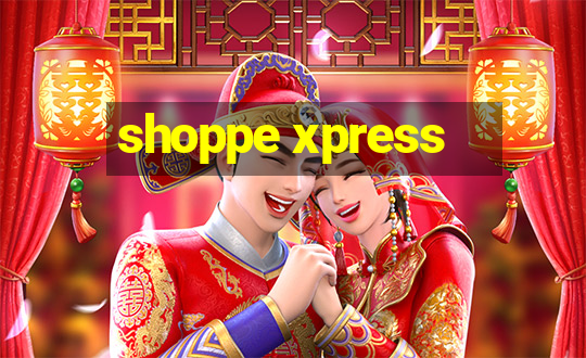 shoppe xpress