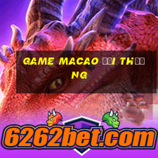 game macao đổi thưởng