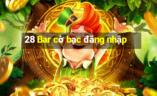 28 Bar cờ bạc đăng nhập