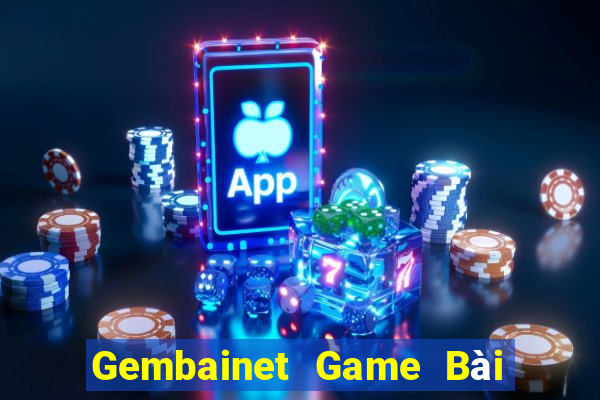 Gembainet Game Bài Vip Club Đổi Thưởng