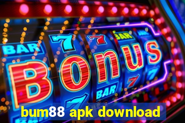 bum88 apk download