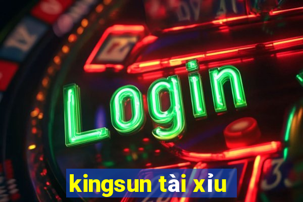 kingsun tài xỉu