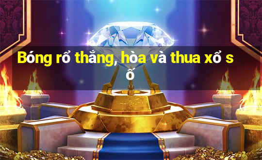 Bóng rổ thắng, hòa và thua xổ số