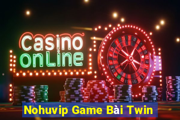 Nohuvip Game Bài Twin