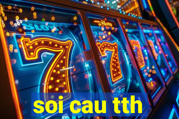 soi cau tth