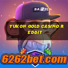 yukon gold casino reddit