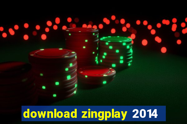 download zingplay 2014