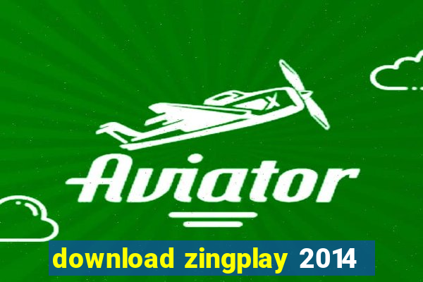 download zingplay 2014