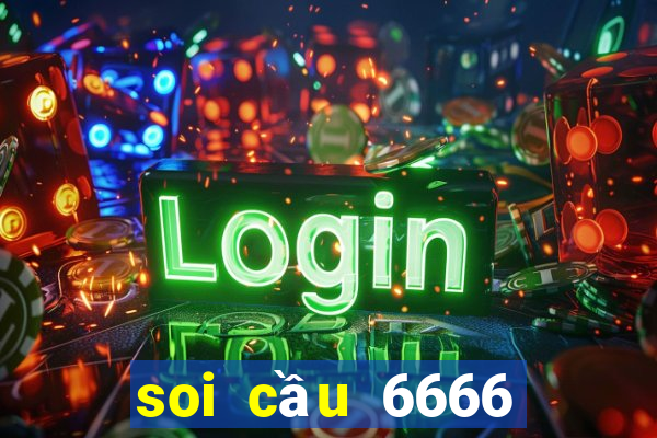 soi cầu 6666 miền bắc