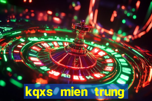 kqxs mien trung thu 4