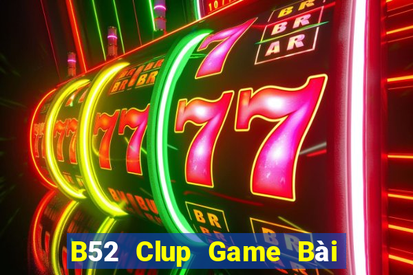 B52 Clup Game Bài Đổi Thưởng