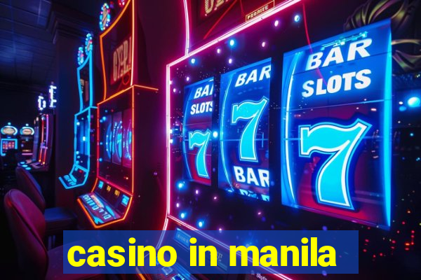 casino in manila