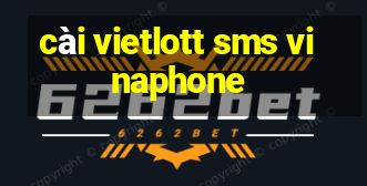 cài vietlott sms vinaphone