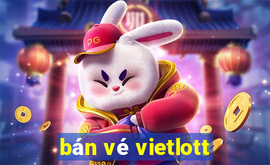 bán vé vietlott