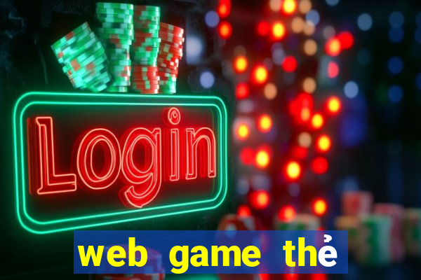 web game thẻ bài online