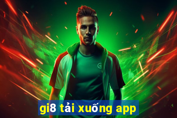 gi8 tải xuống app