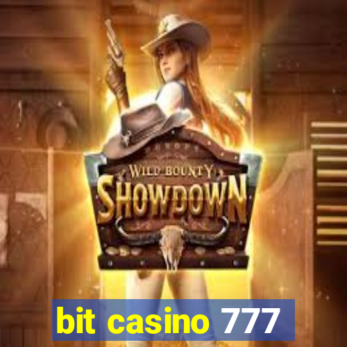 bit casino 777