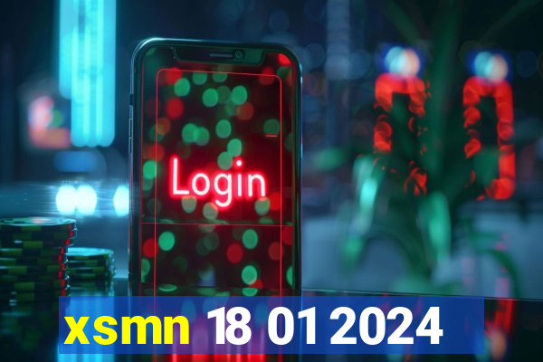 xsmn 18 01 2024