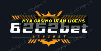 nya casino utan licens