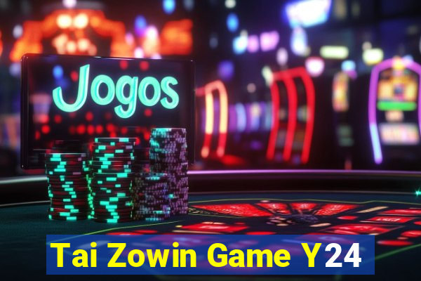 Tai Zowin Game Y24