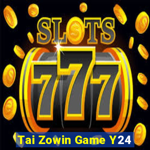 Tai Zowin Game Y24