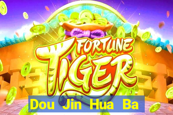 Dou Jin Hua Ba Fun88 tải về