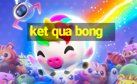 ket qua bong