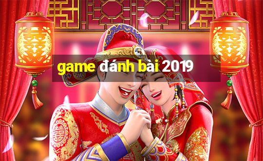 game đánh bài 2019