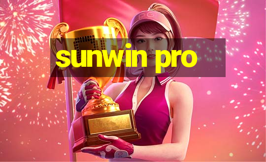 sunwin pro