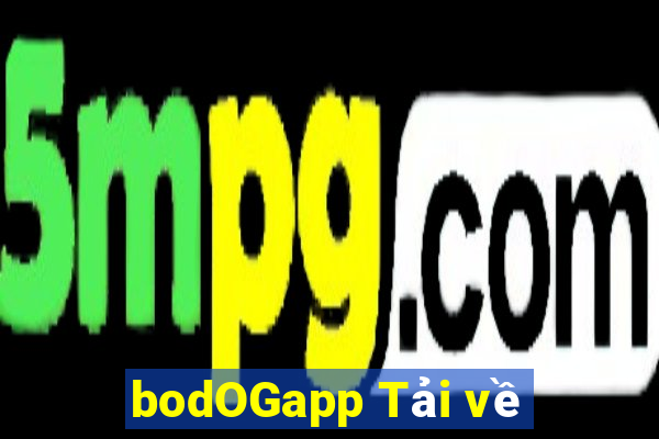 bodOGapp Tải về