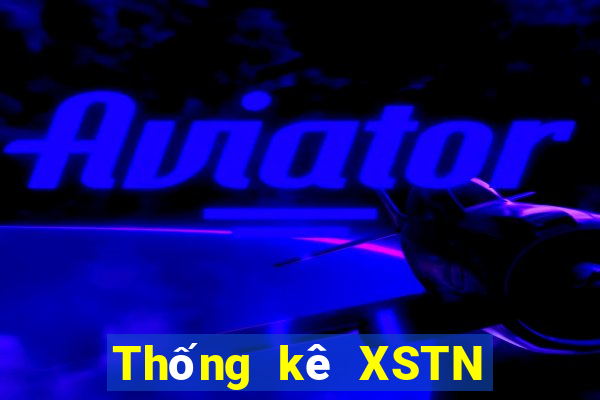 Thống kê XSTN hôm qua