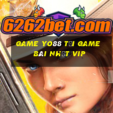 Game Yo88 Tải Game Bài Nhất Vip