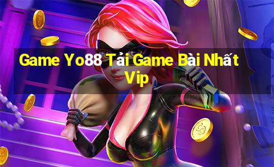 Game Yo88 Tải Game Bài Nhất Vip