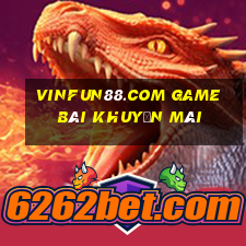 Vinfun88.Com Game Bài Khuyến Mãi