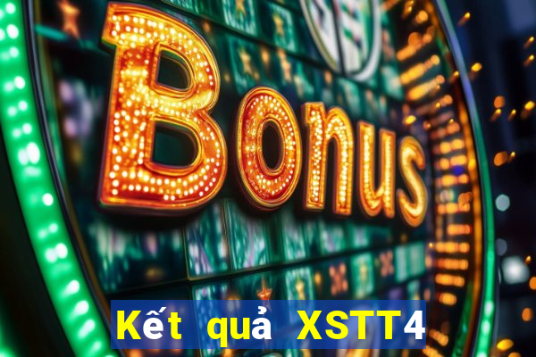 Kết quả XSTT4 thứ tư