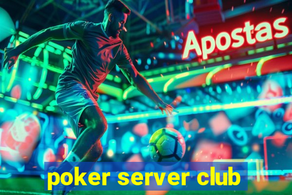 poker server club