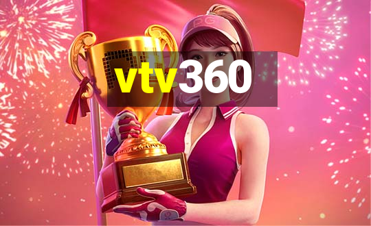 vtv360