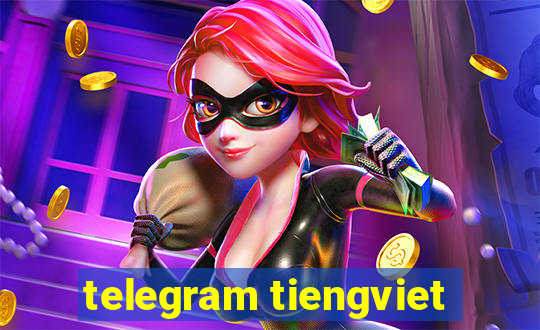 telegram tiengviet