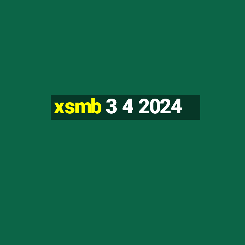 xsmb 3 4 2024