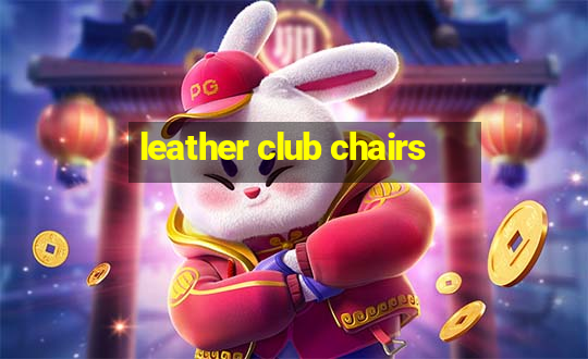 leather club chairs